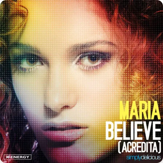Acredita (Believe) - Maria